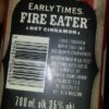 Early Times Fire Eater Cinnamon Liqueur with Whisky